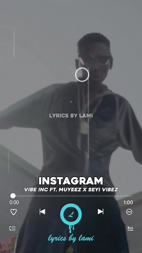 Vibez Inc Ft. Muyeez x Seyi Vibez - Instagram Lyrics Video