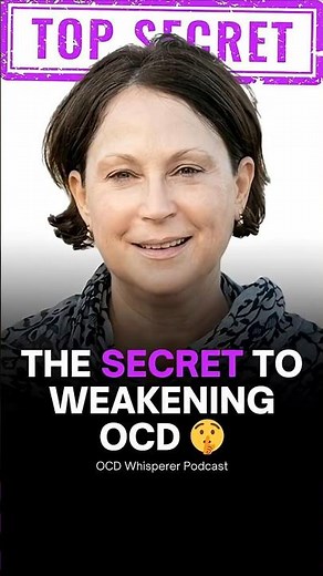 The Secret to Weakening OCD 🤫