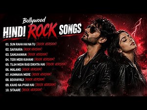 Bollywood Rock Version 🔥 Emotional Hindi Songs Reimagined | Powerful Guitar & Deep Vibes