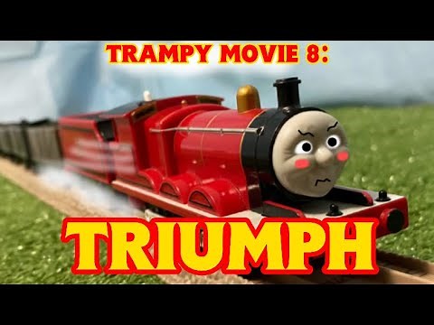 Trampy Movie 8: Triumph - Trackmaster Remake