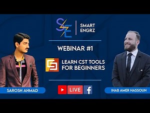 LEARN CST TOOLS FOR BEGINNERS | WEBINAR#01 | SMART ENGRZ | CST STUDIO SUITE