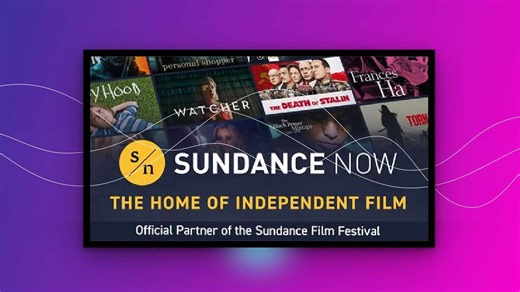AMC relaunches Sundance Now to position streamer as the top destination for independent film