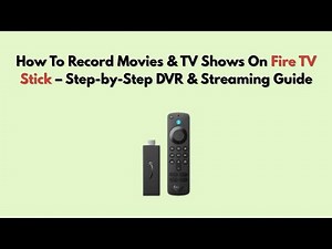 How To Record Movies & TV Shows On Fire TV Stick – Step-by-Step DVR & Streaming Guide