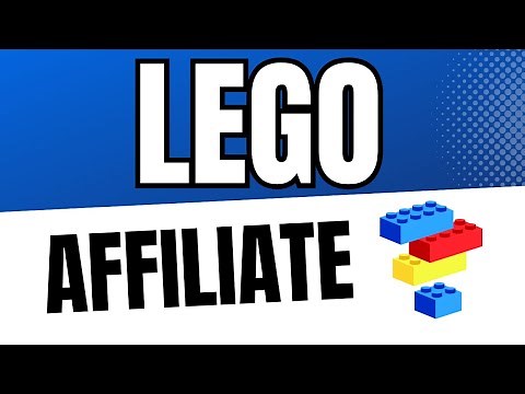 Lego Affiliate Program Tutorial 2025 (LEGO Affiliate Program Signup)