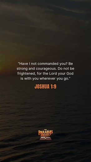 Why Joshua 1:9 Is So Powerful