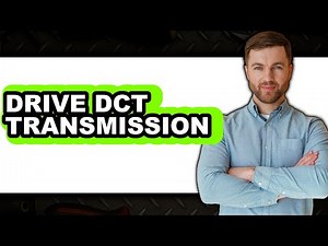How to Drive a DCT Transmission (Updated 2025)