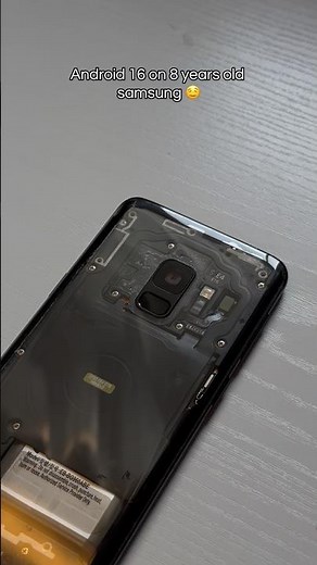 Android 16 on an 8-year-old Samsung Galaxy S9! 🧬🤯