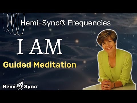 Meditate on "I AM" with Hemi-Sync® Frequencies for Brainwave Coherence | Guided by Suzanne Giesemann
