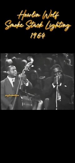 Howlin Wolf- Smoke Stack Lighting- 1964
