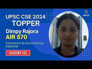 Dimpy Rajora AIR 570 UPSC CSE 2024 1 to 1 Interaction | DIADEMY IAS Commerce & Accountancy Optional