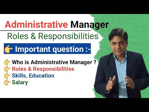 Administrative Manager roles and Responsibilities | Administrative Manager job duties |