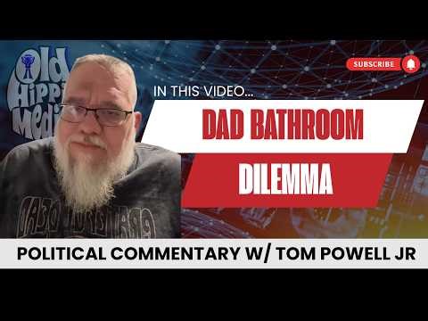 Where Is A Single Dad Supposed To Take His Daughter To The Bathroom In Public?