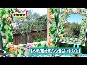 DIY Sea Glass Mirror