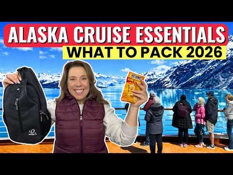 ALASKA CRUISE PACKING LIST 2026: What to Pack for an Alaska Cruise