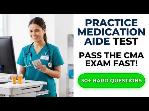 2026 Certified Medication Aide Mastery: Secret Practice Questions To Guarantee Success