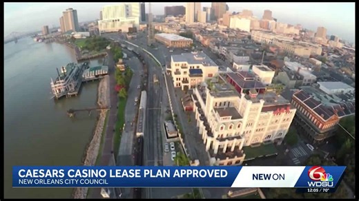 Caesars Casino lease plan approved by New Orleans City Council