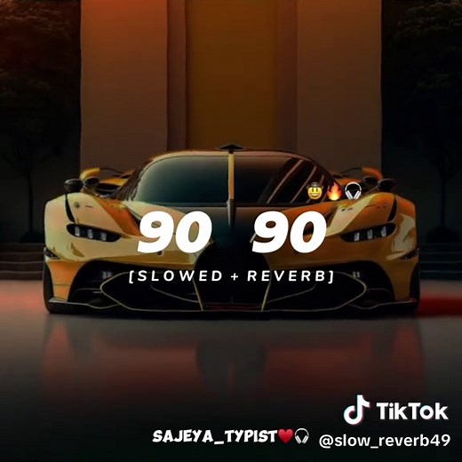 90 90 Song Slowed Reverb: Listen to the Viral TikTok Song