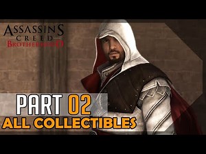 Assassin's Creed: Brotherhood (All Collectibles) - 100% Walkthrough #02 - As Good As New...