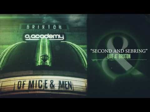 Of Mice & Men - Second And Sebring (Live at Brixton)