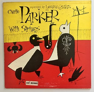 Charlie Parker With Strings - Charlie Parker With Strings