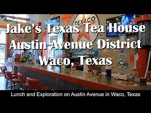 Waco Texas Restaurants | Jake’s Texas Tea House | Downtown Austin Avenue