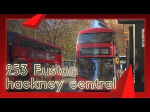 Full route 253 Euston to hackney central (route learning) Arriva London