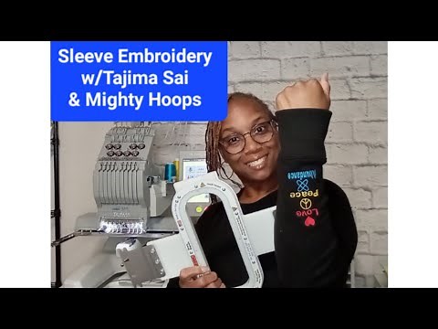 Sleeve Embroidery using Mighty Hoop 9x3 hoop and Tajima Sai