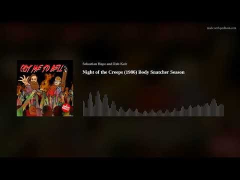 Night of the Creeps (1986) Body Snatcher Season