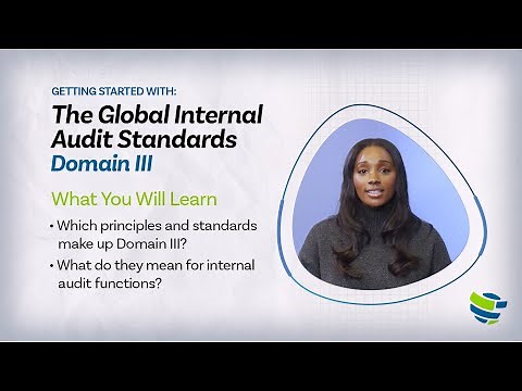 Getting Started With: The Global Internal Audit Standards: Domain III