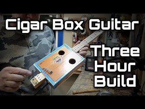 Building a Cigar Box Guitar in less than 3 hours…is it possible??