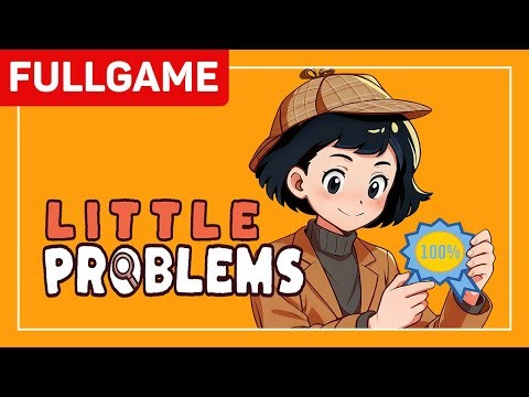 Little Problems : A Cozy Detective Game 100% Achievements Full Walkthrough (No Commentary)