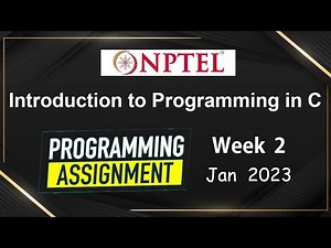 Introduction To Programming In C | Week 2 : Assignment 2 | Answers | Jan-2023 | NPTEL | Swayam