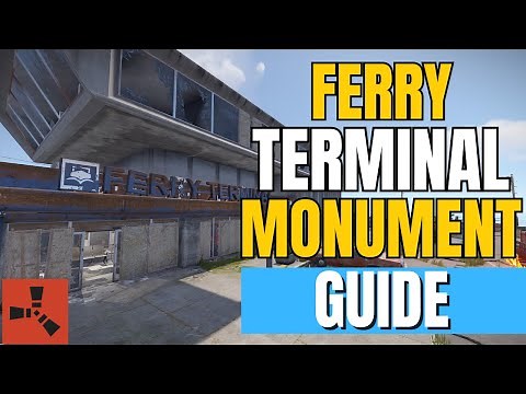 Rust - Ferry Terminal Monument Guide | Loot, Utilities & Strategy
