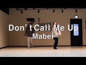 [Z DANCE STUDIO] Mabel - Don't Call Me Up / Choreography by SOL-G