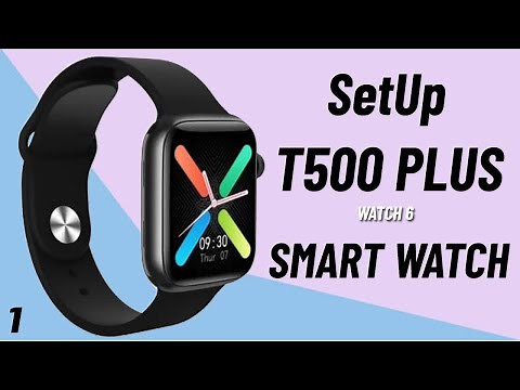 Setup T500 Plus Smart Watch | How To Connect t500 + To Your SmartPhone (⌚+📱)