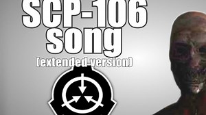 SCP-106角色曲[拓展]（二创曲 作者：Glenn Leroi）