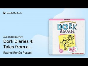 Dork Diaries 4: Tales from a Not-So-Graceful… by Rachel Renée Russell · Audiobook preview