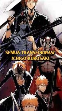 Semua Transformasi Ichigo Kurosaki di Bleach #ichigo #bleach #tybw
