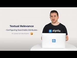 Algolia Build 101 - Configuring Textual Relevance for Javascript developers