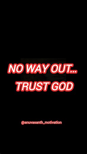 No Way Out Trust God Life Motivation #motivation #trustgod #life