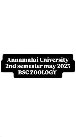 ANNAMALAI UNIVERSITY| BSC ZOOLOGY 2nd semester 1st year 2023 may