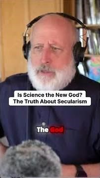 Secularism Tries to Make Science a God and Hope it can tell us what is Moral