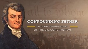 Confounding Father: A Contrarian View of the US Constitution