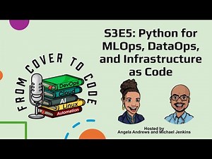 S3E5: Python for MLOps DataOps and Infrastructure as Code
