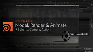 H20.5 Foundations | Model Render Animate 9 | Lights, Camera, Action!