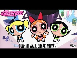 The Powerpuff Girls - Fourth Wall Break Moment (HQ)