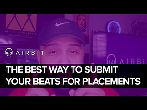 The Best Way To Submit Your Beats For Placements