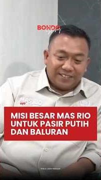 Misi Besar Mas Rio untuk Pasir Putih dan Baluran