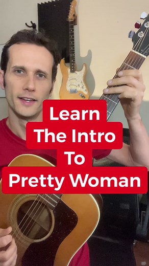 Learn to Play Pretty Woman Guitar Intro