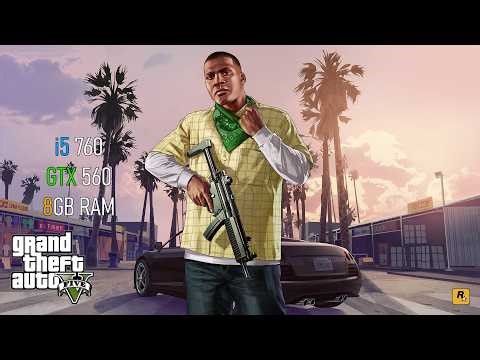GTX 560 & i5 760 | GTA V Test in 2026